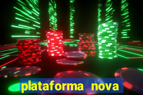 plataforma nova lançada hoje